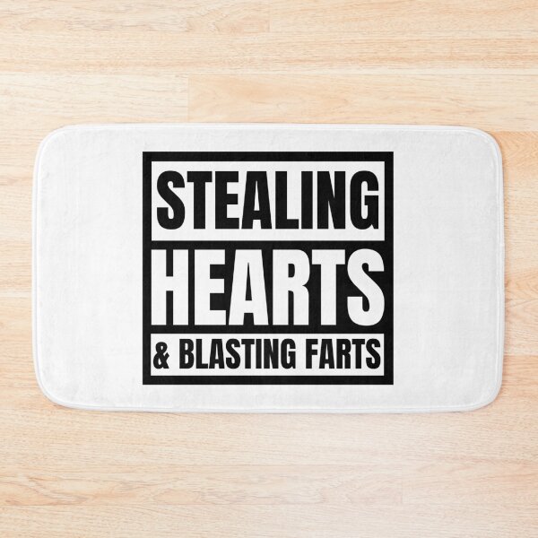Item preview, Stealing Hearts And Blasting Farts designed and sold by momsnpops.