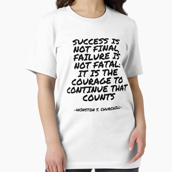Item preview, Winston S Churchill - Success is not final, failure is not fatal: it is the courage to continue that counts designed and sold by appleofyoureye.