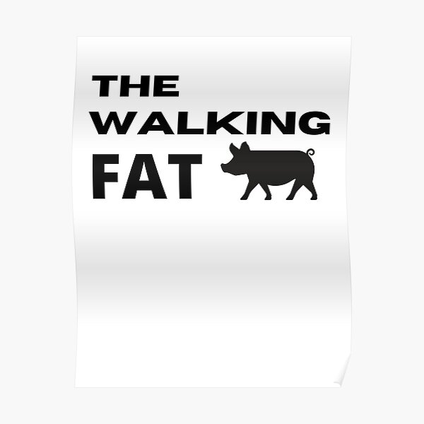 THE WALKING FAT Poster