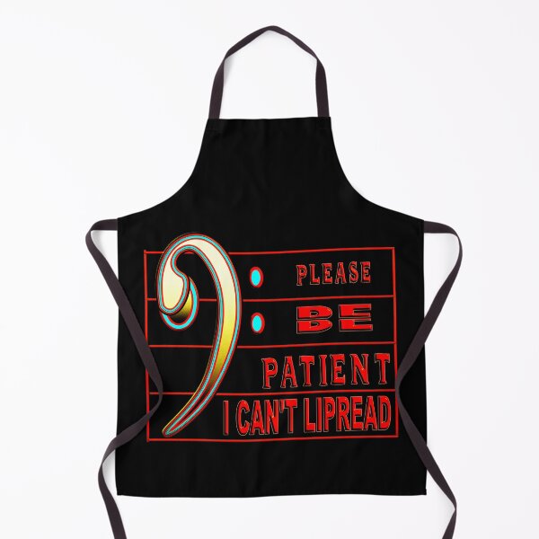 Item preview,  PLEASE BE PATIENT I CAN'T LIPREAD THROUGH YOUR MASK  designed and sold by Ralek.