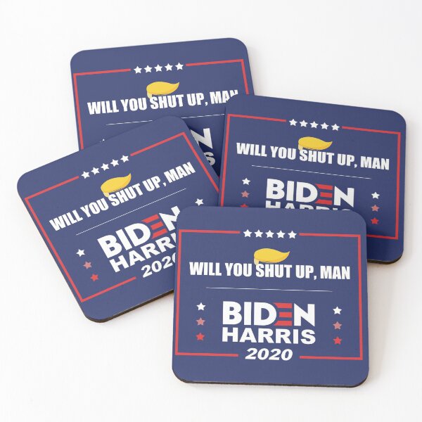 Item preview, Will You Shut Up, Man? Biden Harris 2020 designed and sold by FanStickers-.