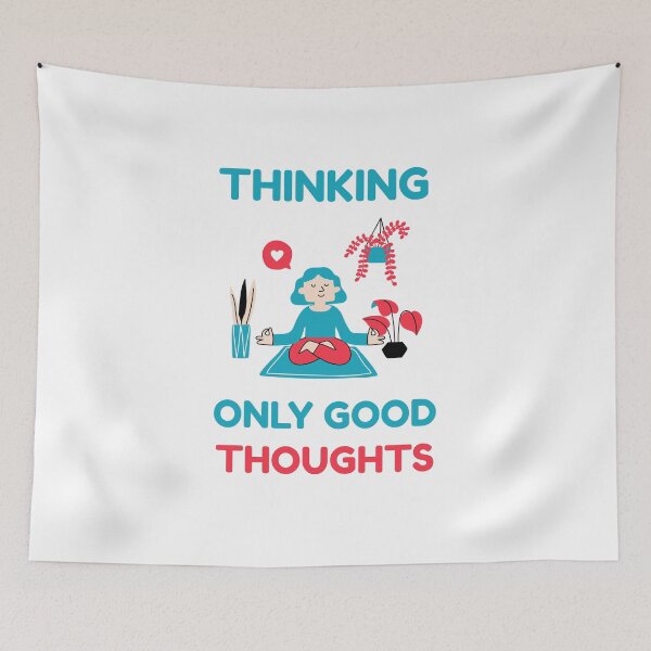 Item preview, Thinking Only Good Thoughts designed and sold by HappyFunnyTees.