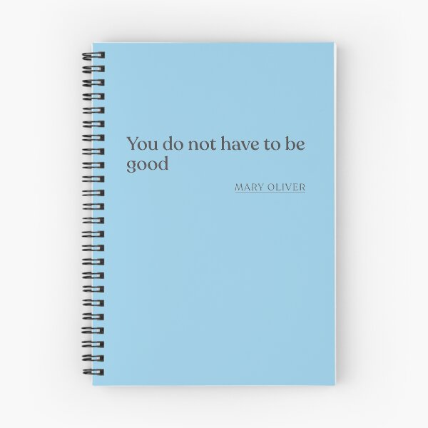 Item preview, Mary Oliver - You do not have to be good designed and sold by BookQuoteMerch.