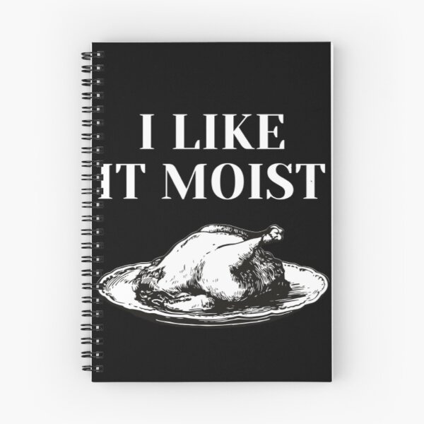 Item preview, I like it moist | Funny Humor Thanksgiving | Turkey designed and sold by BloompodDesigns.