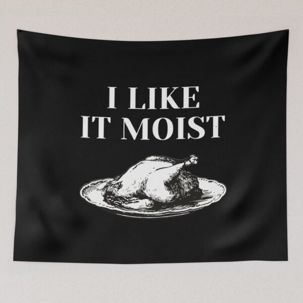 Item preview, I like it moist | Funny Humor Thanksgiving | Turkey designed and sold by BloompodDesigns.