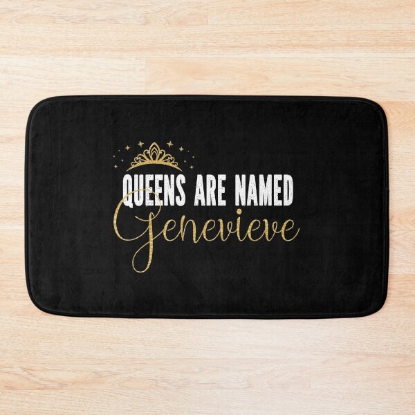 Item preview, Queens Are Named Genevieve Personalized First Name Girl product designed and sold by Grabitees.