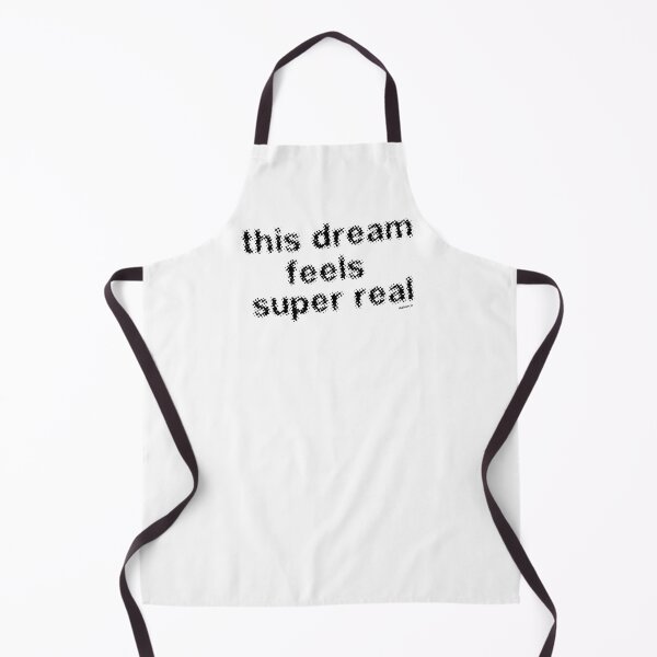 Item preview, this dream feels super real black slky text dizkorce designed and sold by Dizkorce.