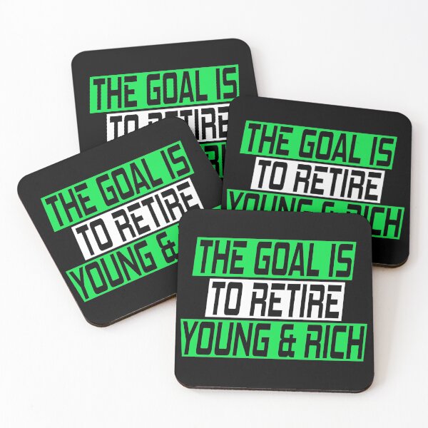 Item preview, The goal is to retire young and rich designed and sold by SelfMotivation.
