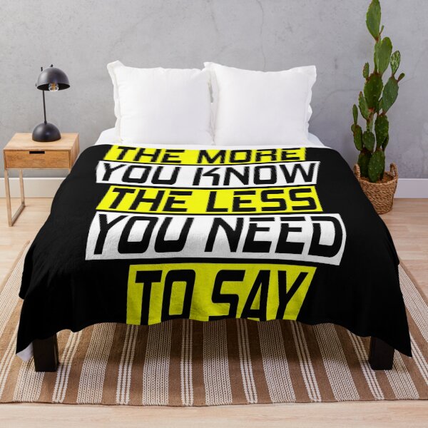 Item preview, The more you know the less you have to say designed and sold by SelfMotivation.