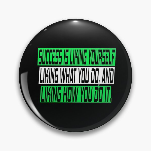 Item preview, Success is liking what you do and liking yourself designed and sold by SelfMotivation.