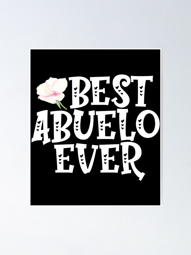 Download "Best Abuelito Ever Cute Spanish Grandfather Father's Day ...