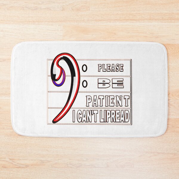 Item preview, PLEASE BE PATIENT I CAN'T LIPREAD THROUGH YOUR MASK  designed and sold by Ralek.