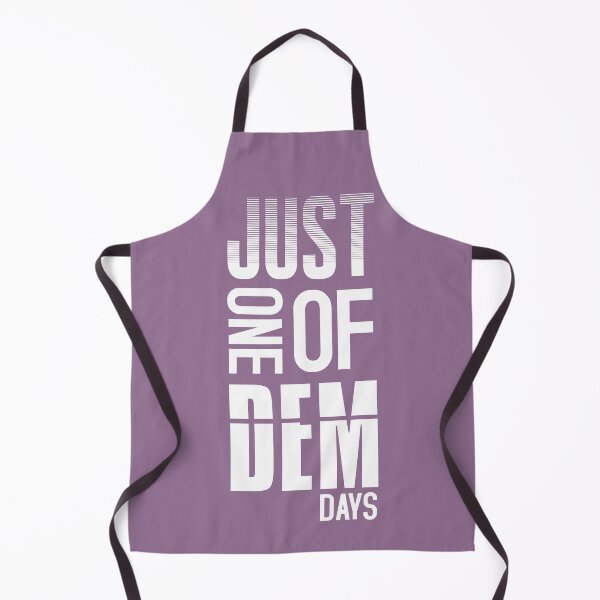 Item preview, Just One Of Dem Days - Quote, Phrase, Lyric designed and sold by TreacleMustard.