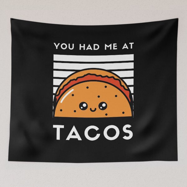 Item preview, You had me at TACOS designed and sold by nipsday.