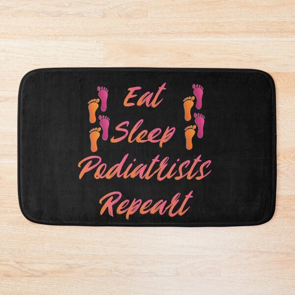 Item preview, Eat Sleep Podiatrist Repeat Foot Doctor Design designed and sold by miguelaud.