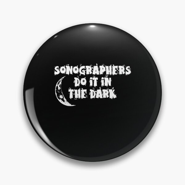 Item preview, Sonographers Do It In The Dark Sonographer Sonography Radiologist  designed and sold by Akmloza.