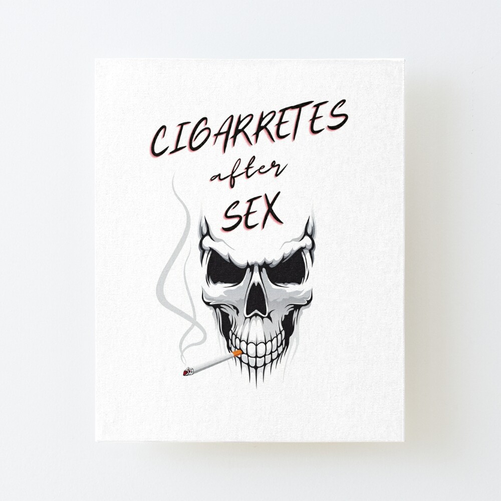 Cigarretes After Sex/