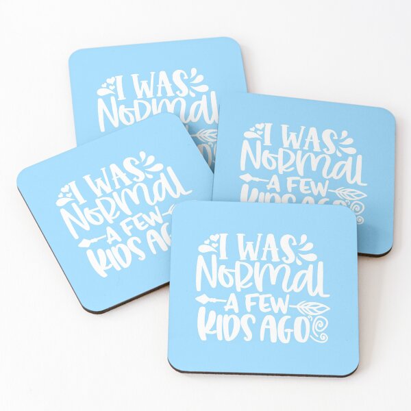 Item preview, I was normal a few kids ago designed and sold by miragreetings.