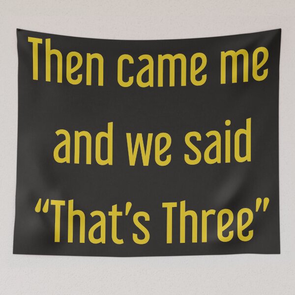 Item preview, Then Came Me and We said "That's Three" 3 The Big Three This is Us Triplets/Three Babies designed and sold by SHP2.