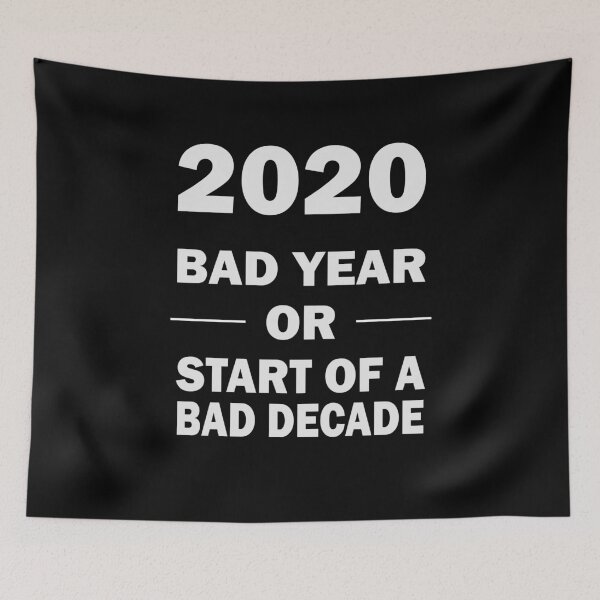 Item preview, 2020 Bad Year or start of a bad decade gift designed and sold by Stndor.