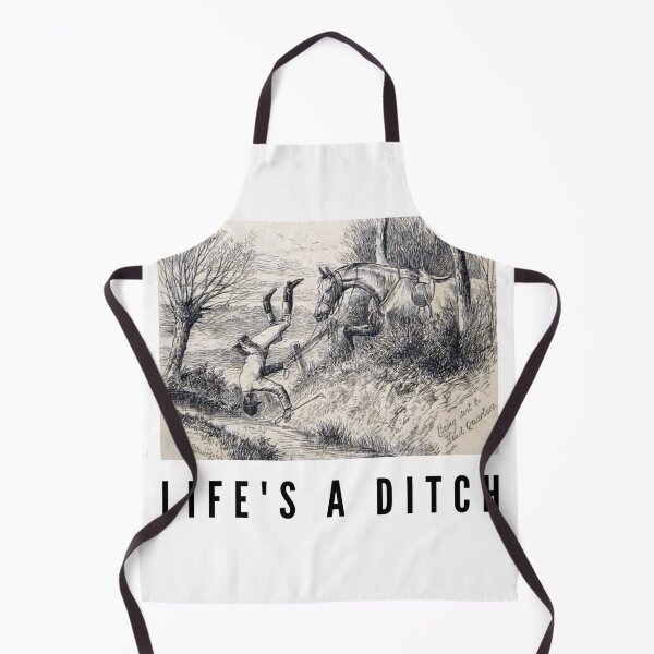 Item preview, Life's A Ditch designed and sold by cheekygelding.