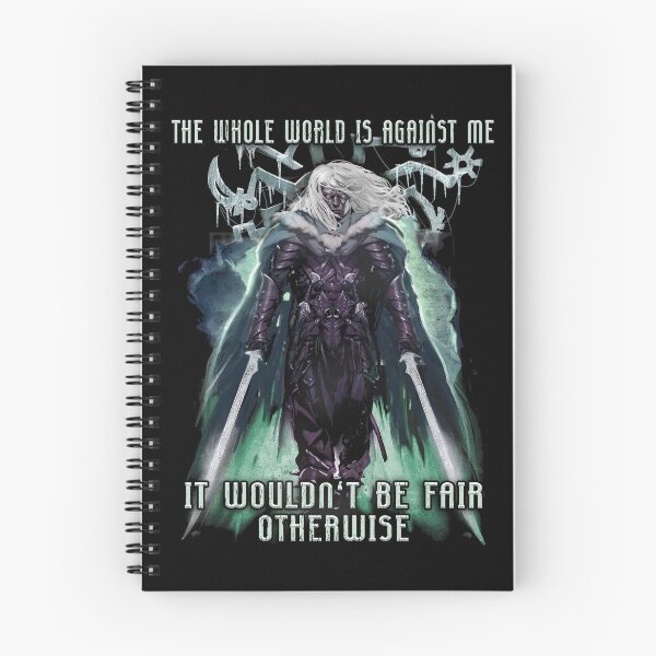 Item preview, The Whole World is Against Me Drizzt Do'Urden Drow Fighter designed and sold by simopt.