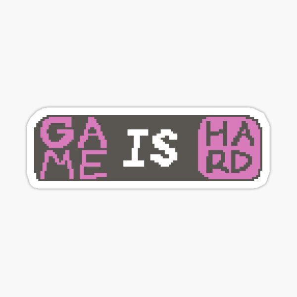Item preview, Game is Hard designed and sold by TovenBay.