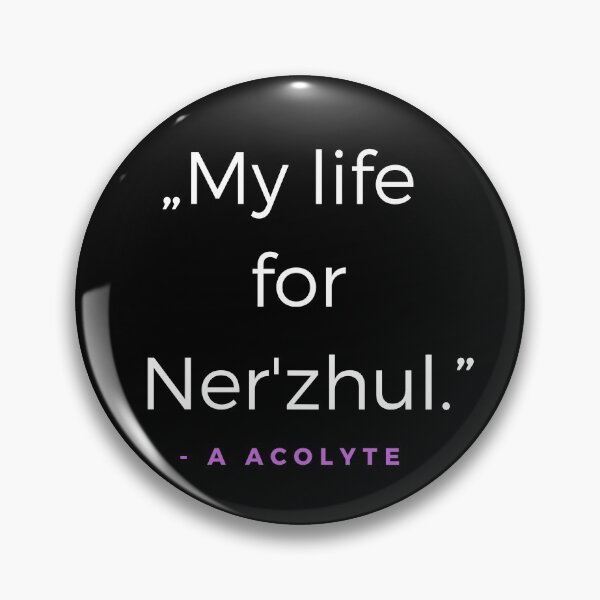 Item preview, My life for Nerzhul. - a Acolyte Quote designed and sold by ubaDesigns.