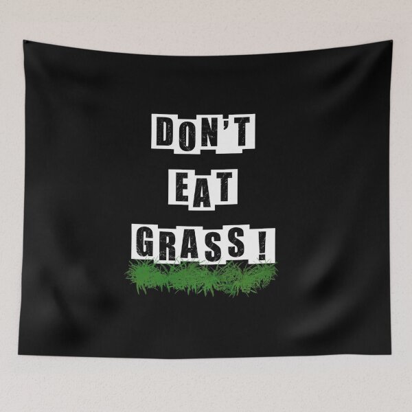 Item preview, Dont Eat Grass - Black Text designed and sold by BusyMonkeys.
