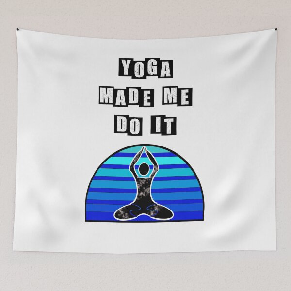 Item preview, Yoga made me do it - Night time designed and sold by BusyMonkeys.