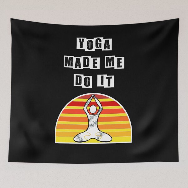 Item preview, Yoga made me do it - Day time designed and sold by BusyMonkeys.