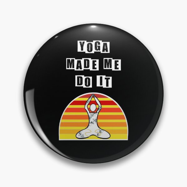 Item preview, Yoga made me do it - Day time designed and sold by BusyMonkeys.