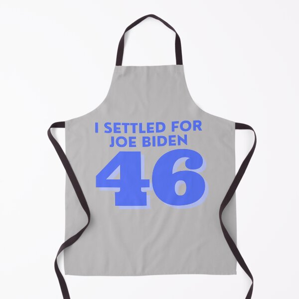 Item preview, I Settled For 46 President Joe Biden designed and sold by TheCrazyCaptain.