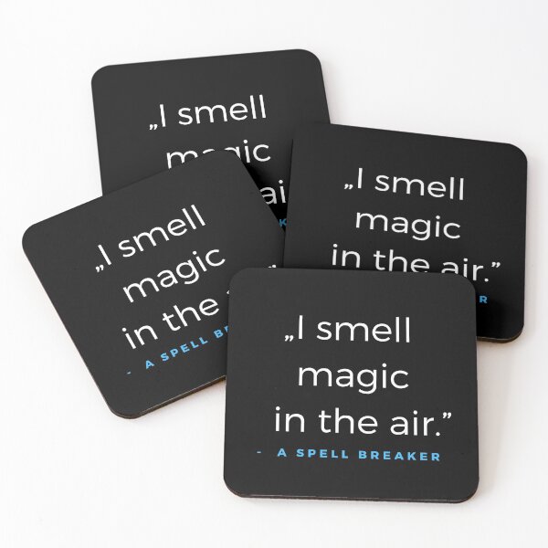 Item preview, I smell magic in the air. - a Spell Breaker Quote designed and sold by ubaDesigns.