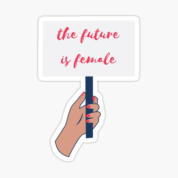 The future is female Sticker