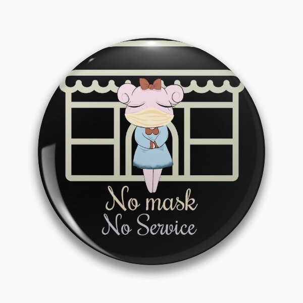 Item preview,   No Mask No Service II designed and sold by EclairVanilla.