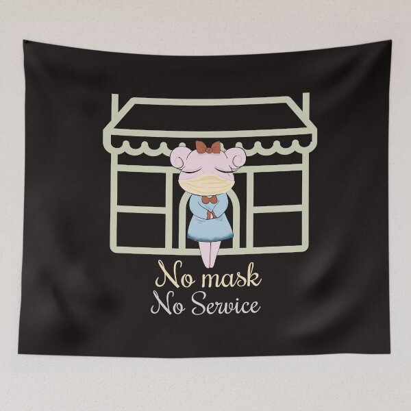 Item preview,   No Mask No Service II designed and sold by EclairVanilla.