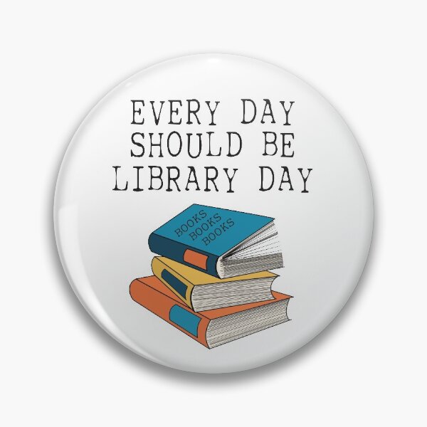 Item preview, Every Day Should Be Library Day designed and sold by Primroaddesigns.