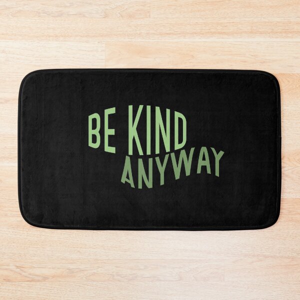 Item preview, Be Kind Anyway designed and sold by BasicWear.