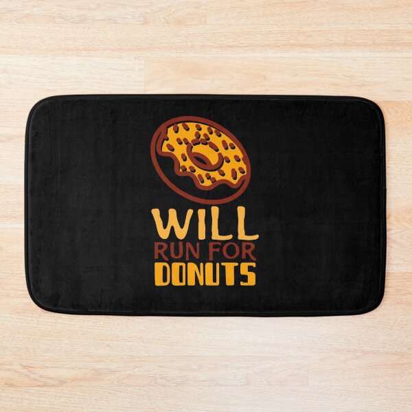 Item preview, Will Run For Donuts designed and sold by AmberSiraj.