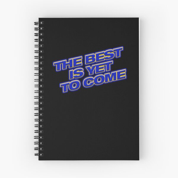 Item preview, The Best is Yet to Come designed and sold by RightofCenter.