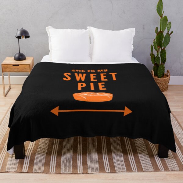 Item preview, She Is My Sweet Pie designed and sold by adityanik.