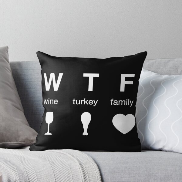 Item preview, WTF - Wine Turkey Family Thanksgiving Shirt designed and sold by WordsmithNerd.
