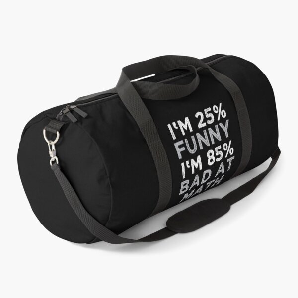 Item preview, I'm 25% Funny - I'm 85% Bad At Math Funny designed and sold by DoSt-997.