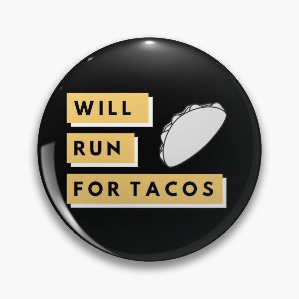 Item preview, Will Run For Tacos designed and sold by Lolas-Creations.