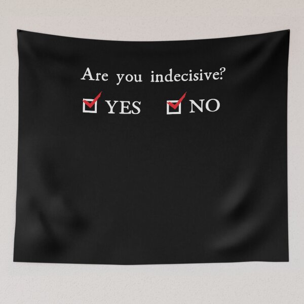 Item preview, Are You Indecisive Yes And No Funny Decision designed and sold by DoSt-997.