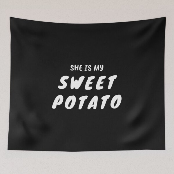 Item preview, She Is My Sweet Potato designed and sold by adityanik.