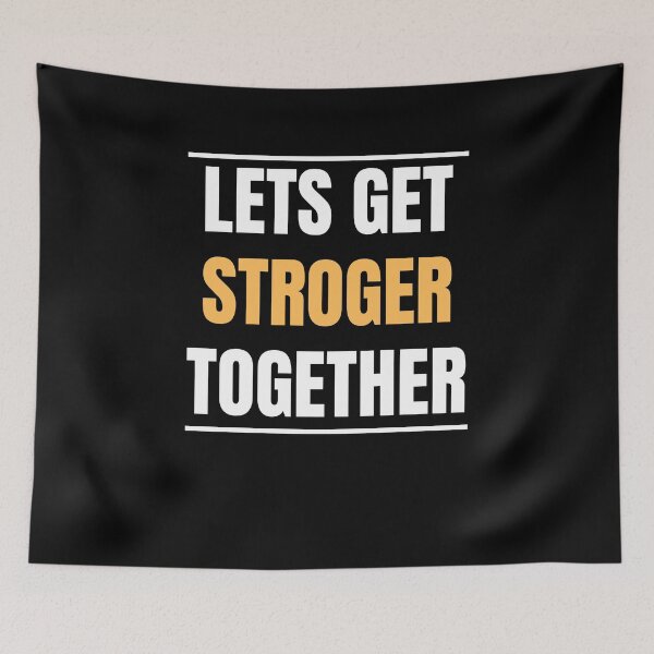 Item preview, Lets Get Stronger Together designed and sold by Echo Dusk.