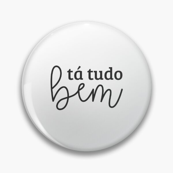 Item preview, Tá tudo bem designed and sold by Carol Jardim.