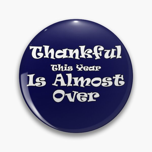 Item preview, Thankful This Year Is Almost Over designed and sold by Feline Rockstars.